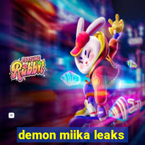 demon miika leaks